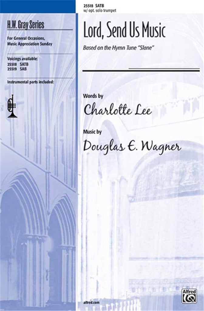 Lord, Send Us Music SATB